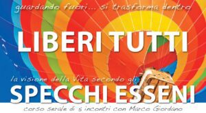 Liberi tutti, specchi esseni.